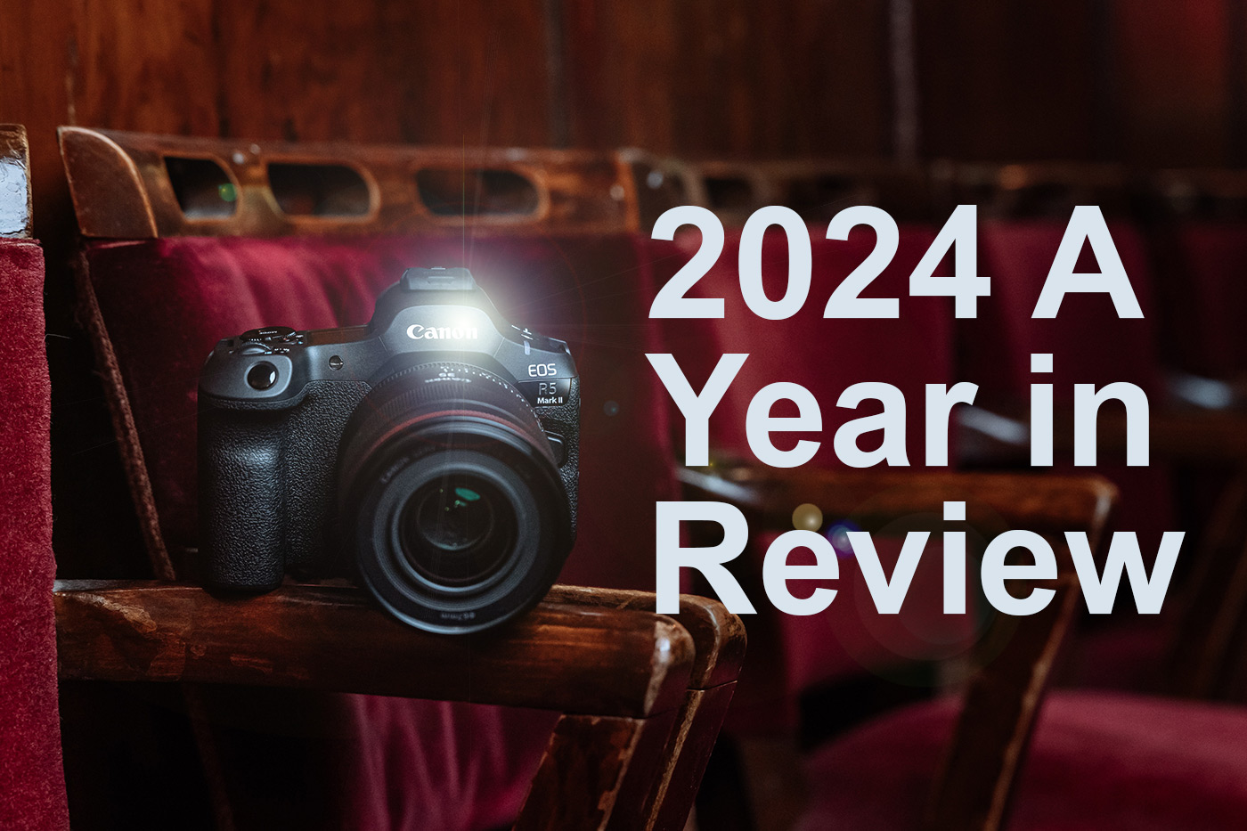 2024 A Year in Review (image featuring EOS R5 Mark II)