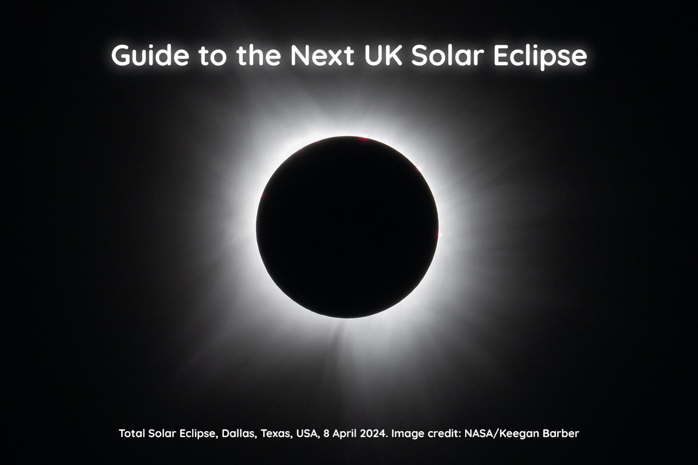 Guide to the Next UK Solar Eclipse