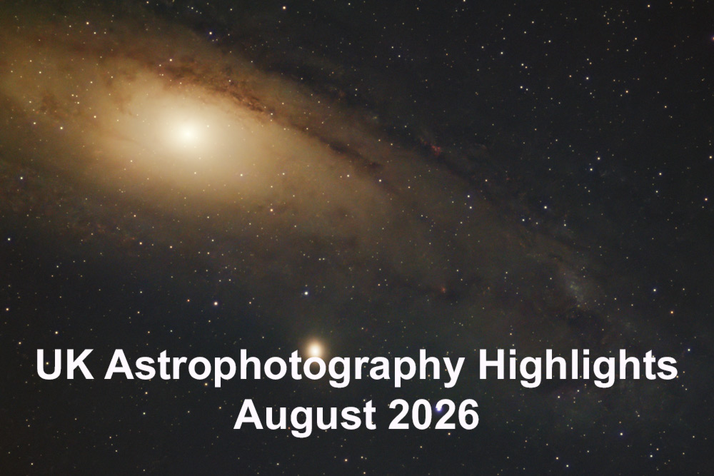 UK Astrophotography Highlights August 2026