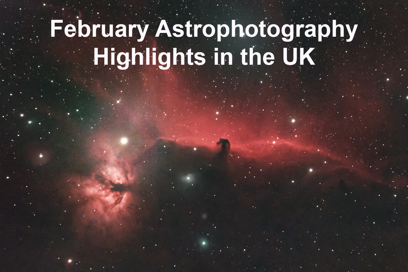 February Astrophotography Highlights in the UK