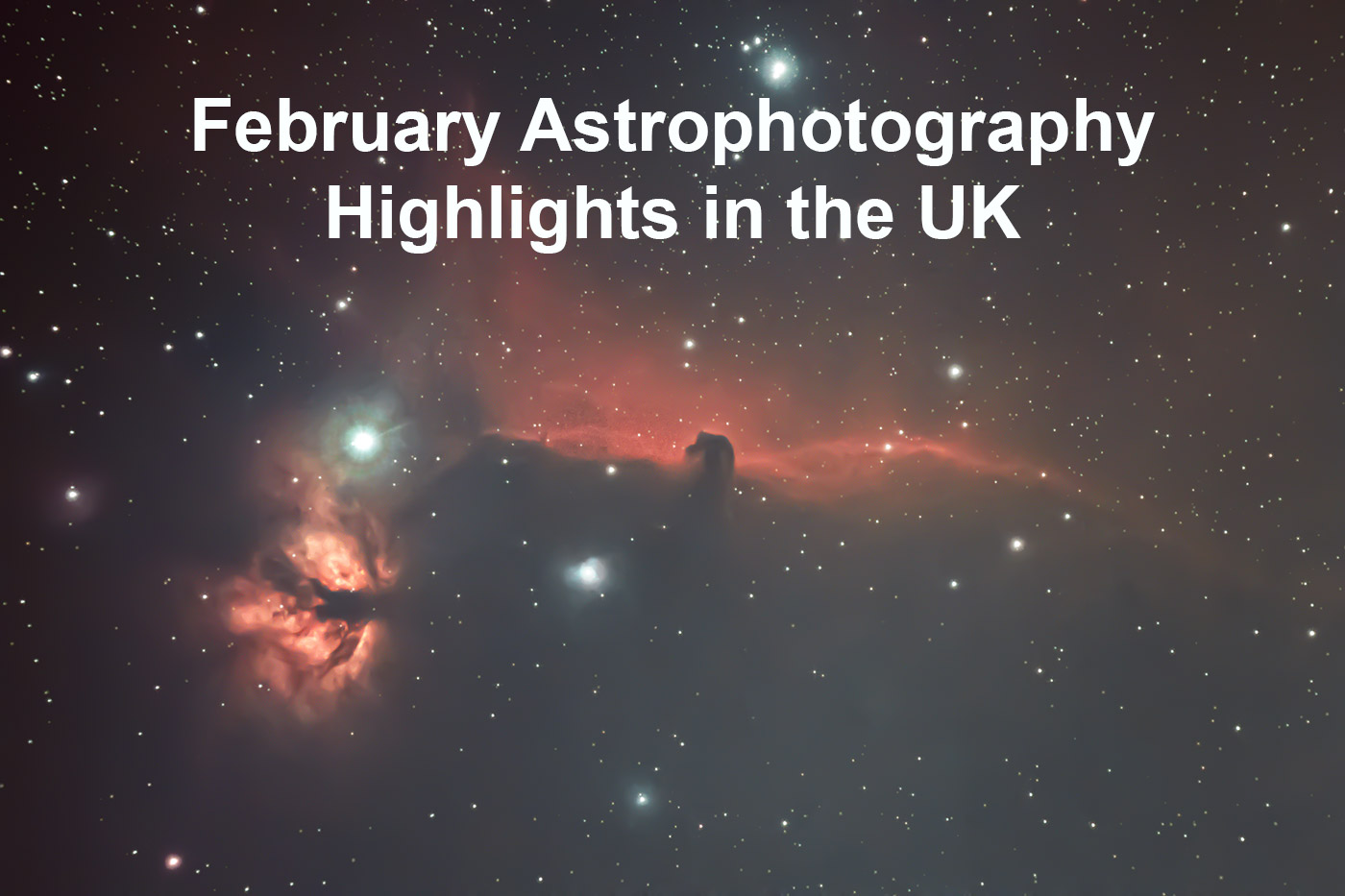 February Astrophotography Highlights in the UK