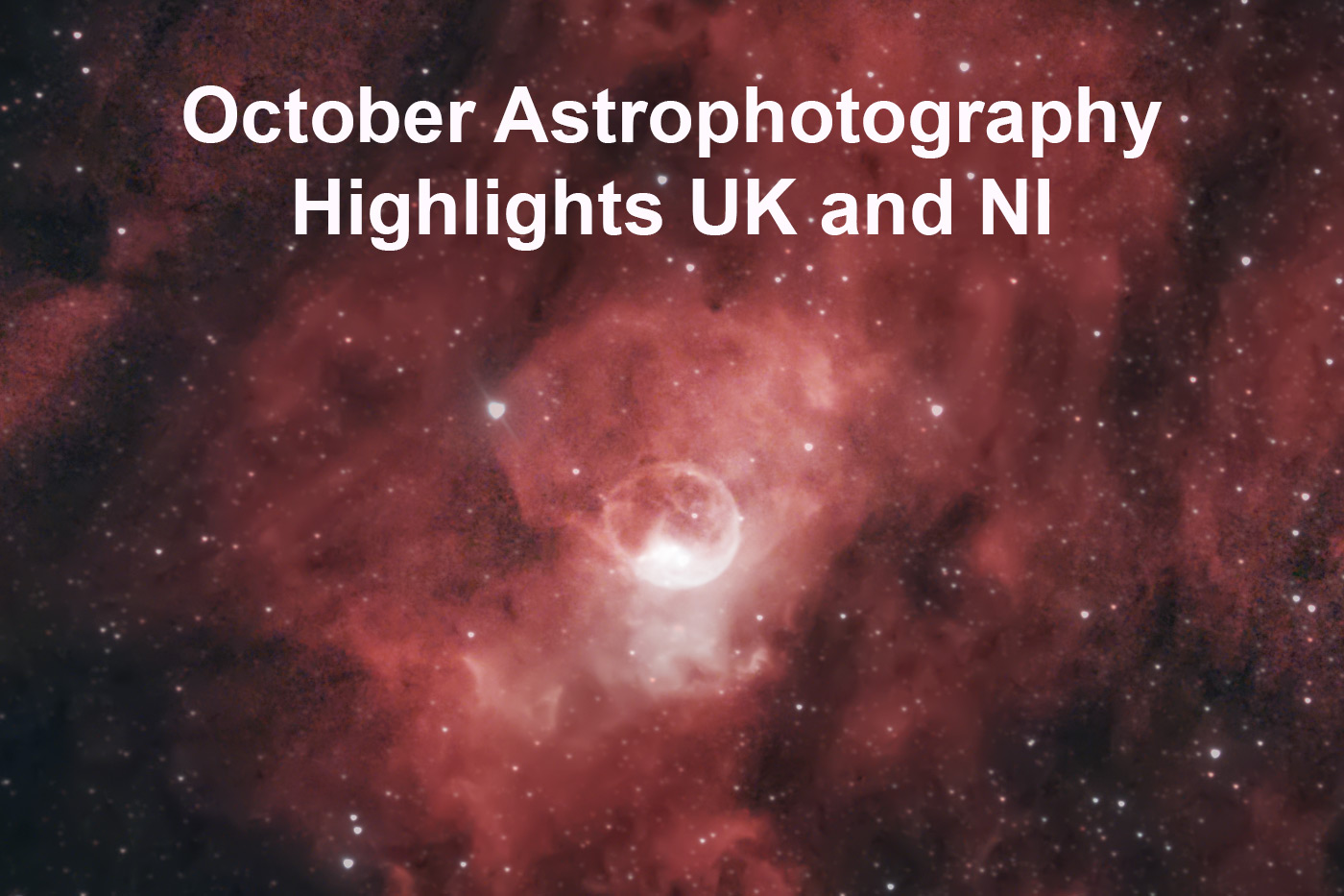 ctober Astrophotography Highlights UK And NI
