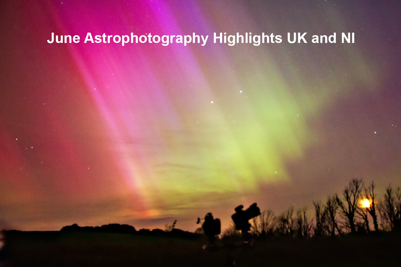 June Astrophotography Highlights UK and NI