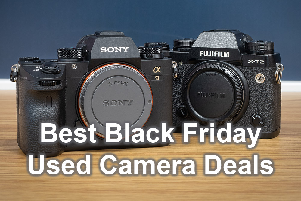 Best Black Friday Used Camera Deals For 2023