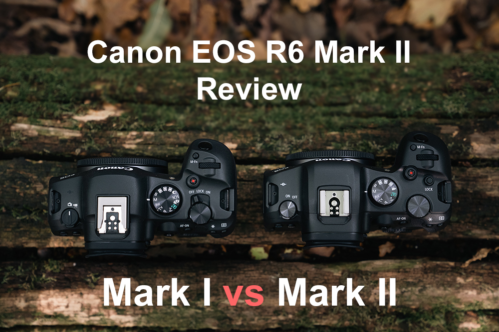 Canon EOS R6 II Review – Mark I vs Mark II