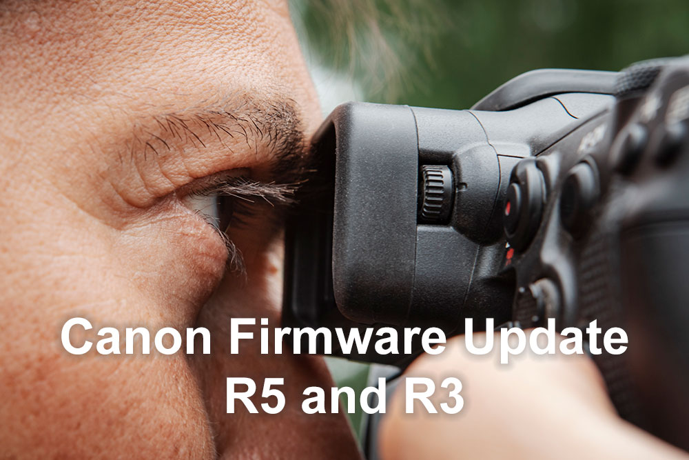 Canon Firmware Update for R5 and R3