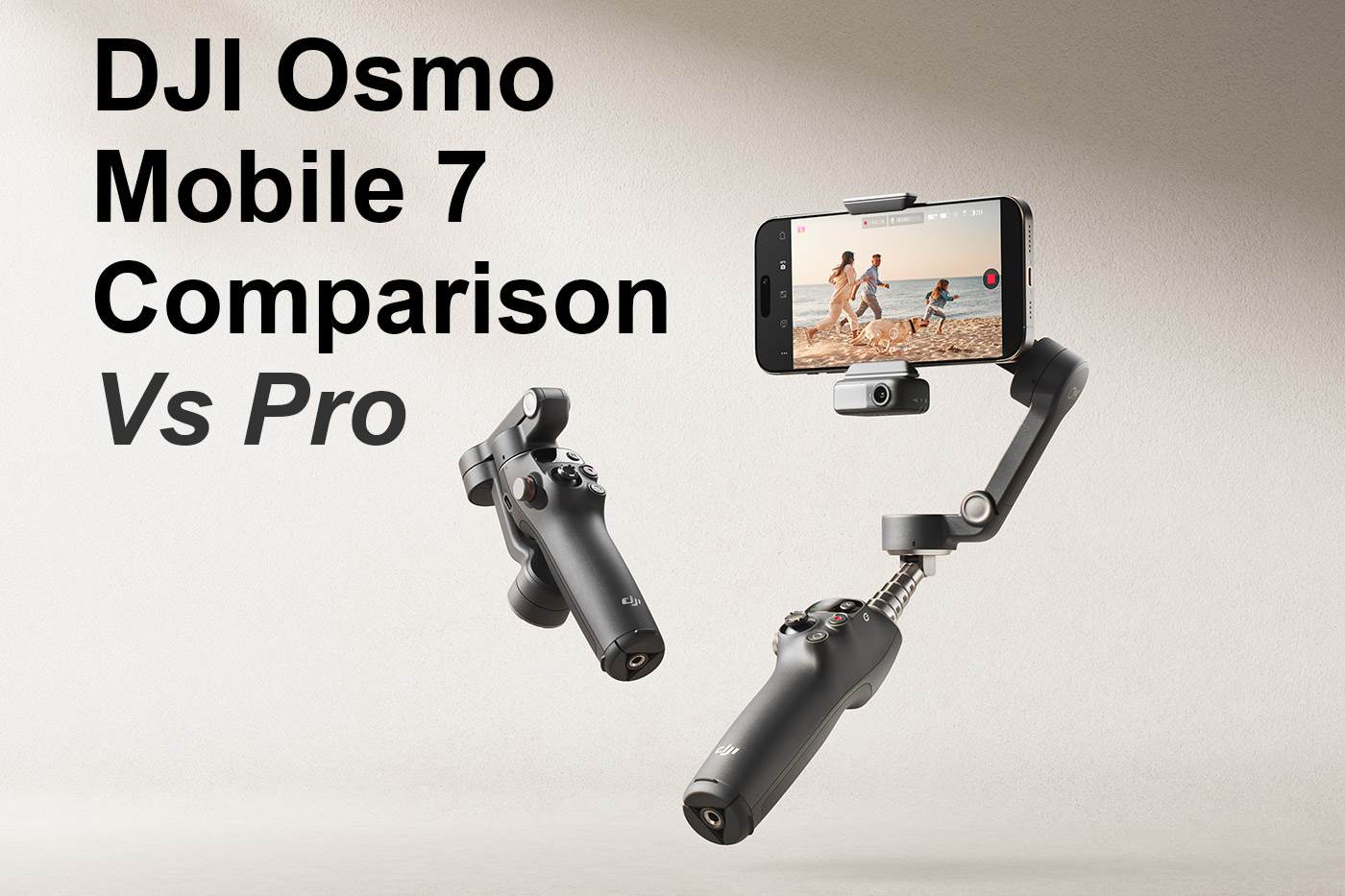 DJI Osmo Mobile 7 Comparison