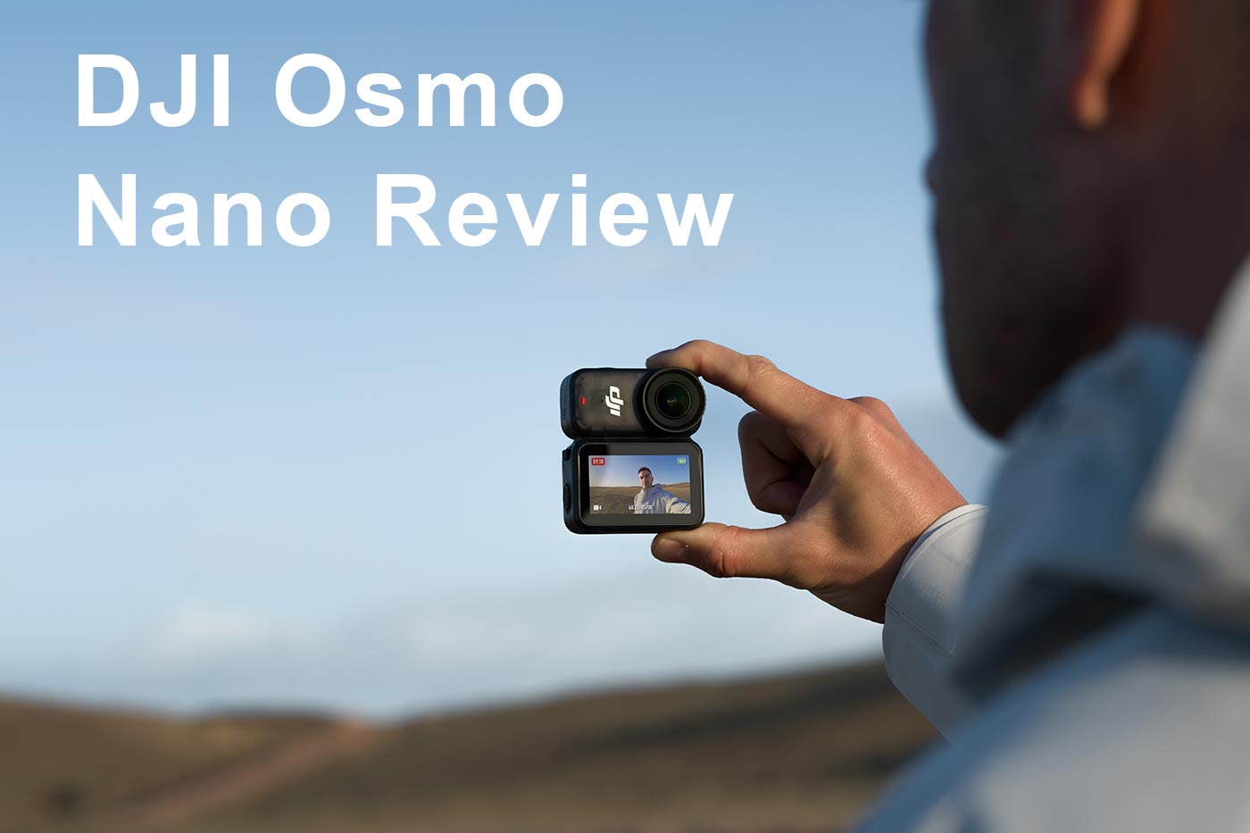 DJI Osmo Nano Review