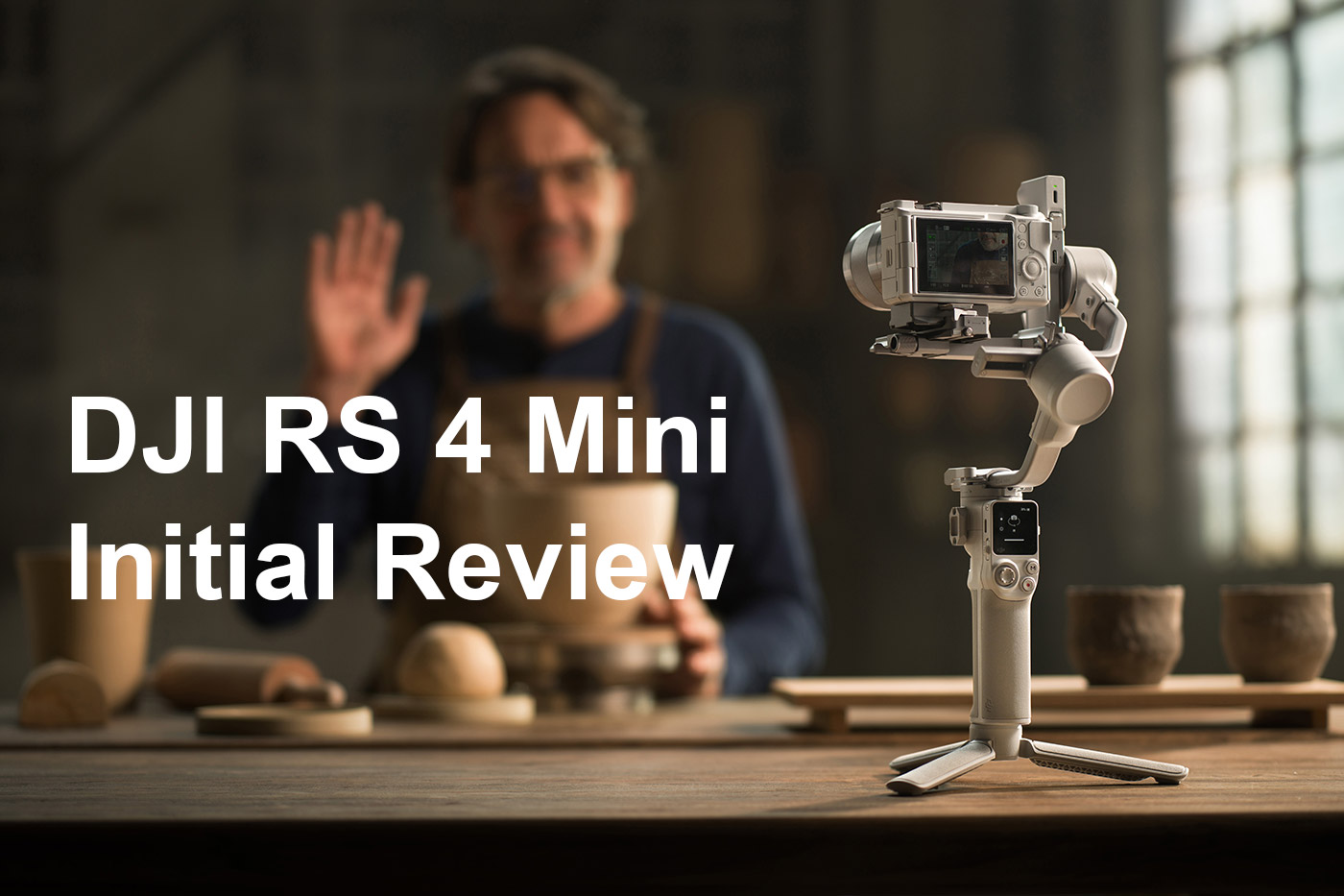 DJI RS 4 Mini Gimbal Initial Review