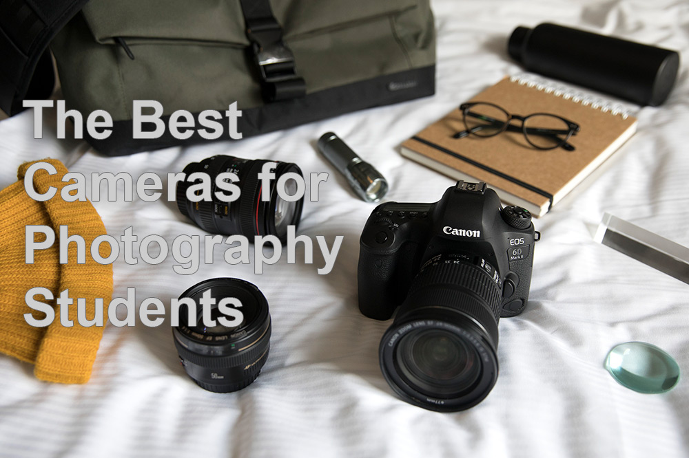 the best camera for photography students