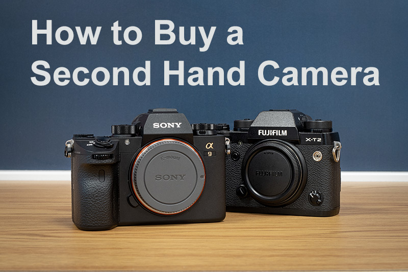 How to buy a second hand camera