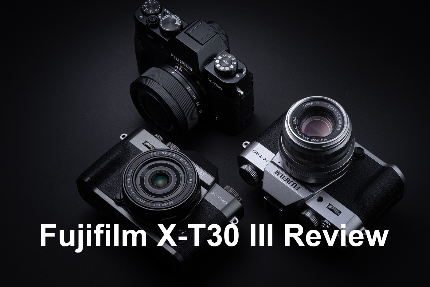 Fujifilm X-T30 III Review