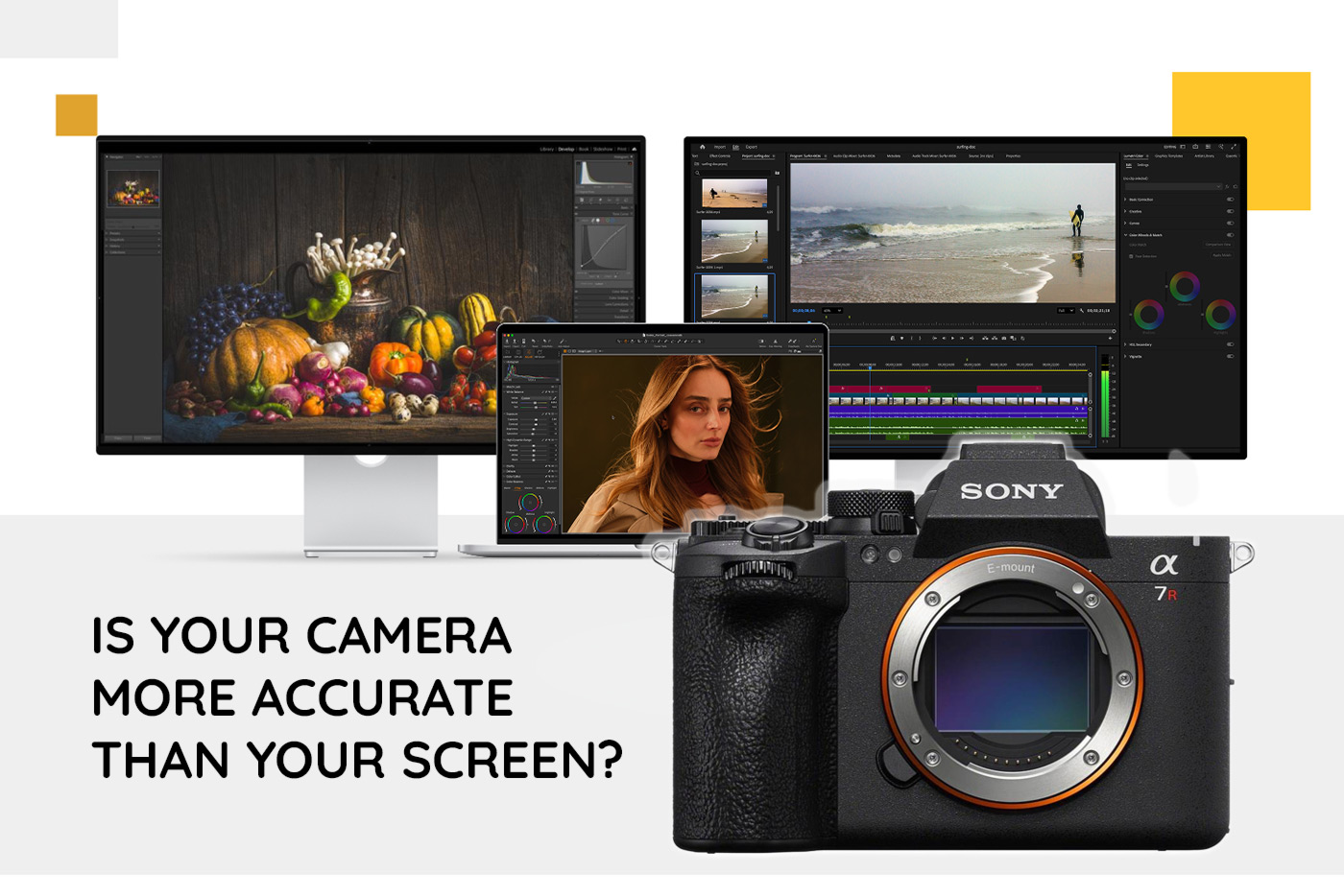 Is Your Camera More Accurate Than Your Screen?