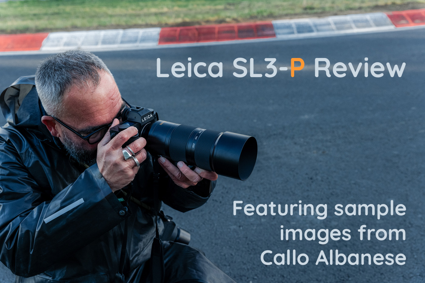 Leica SL3-P Review with Range Comparison