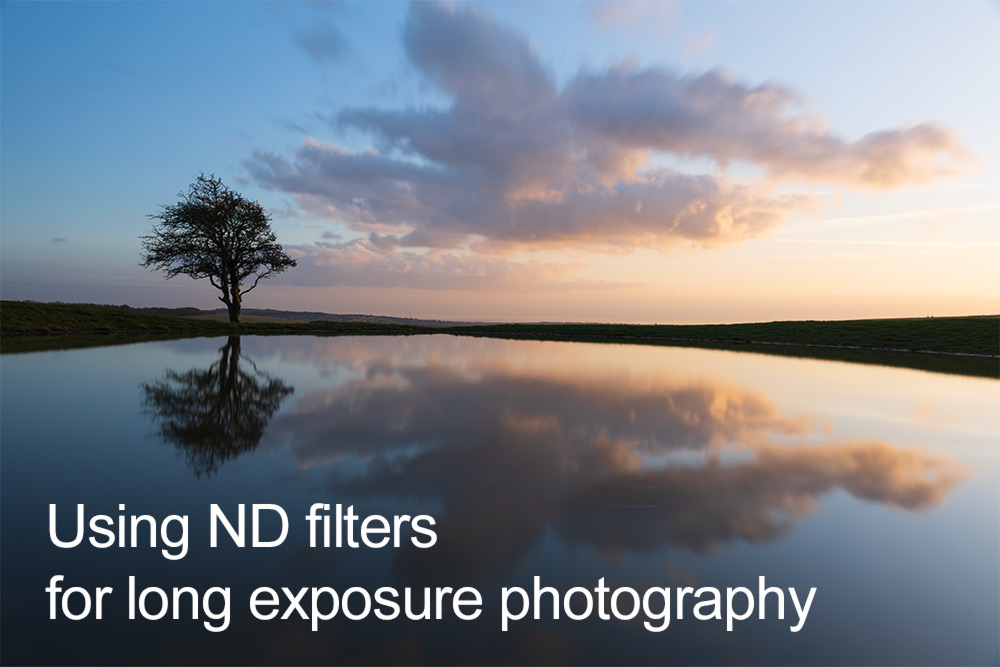 Using ND Filters For Long Exposure Photography
