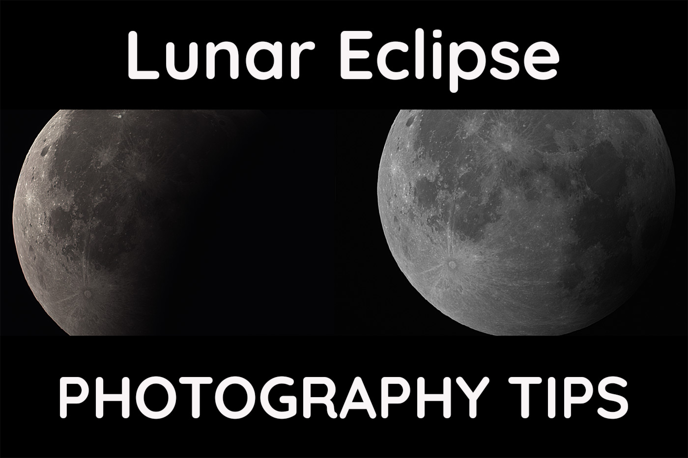 Lunar Eclipse Photography Tips Updated 2026