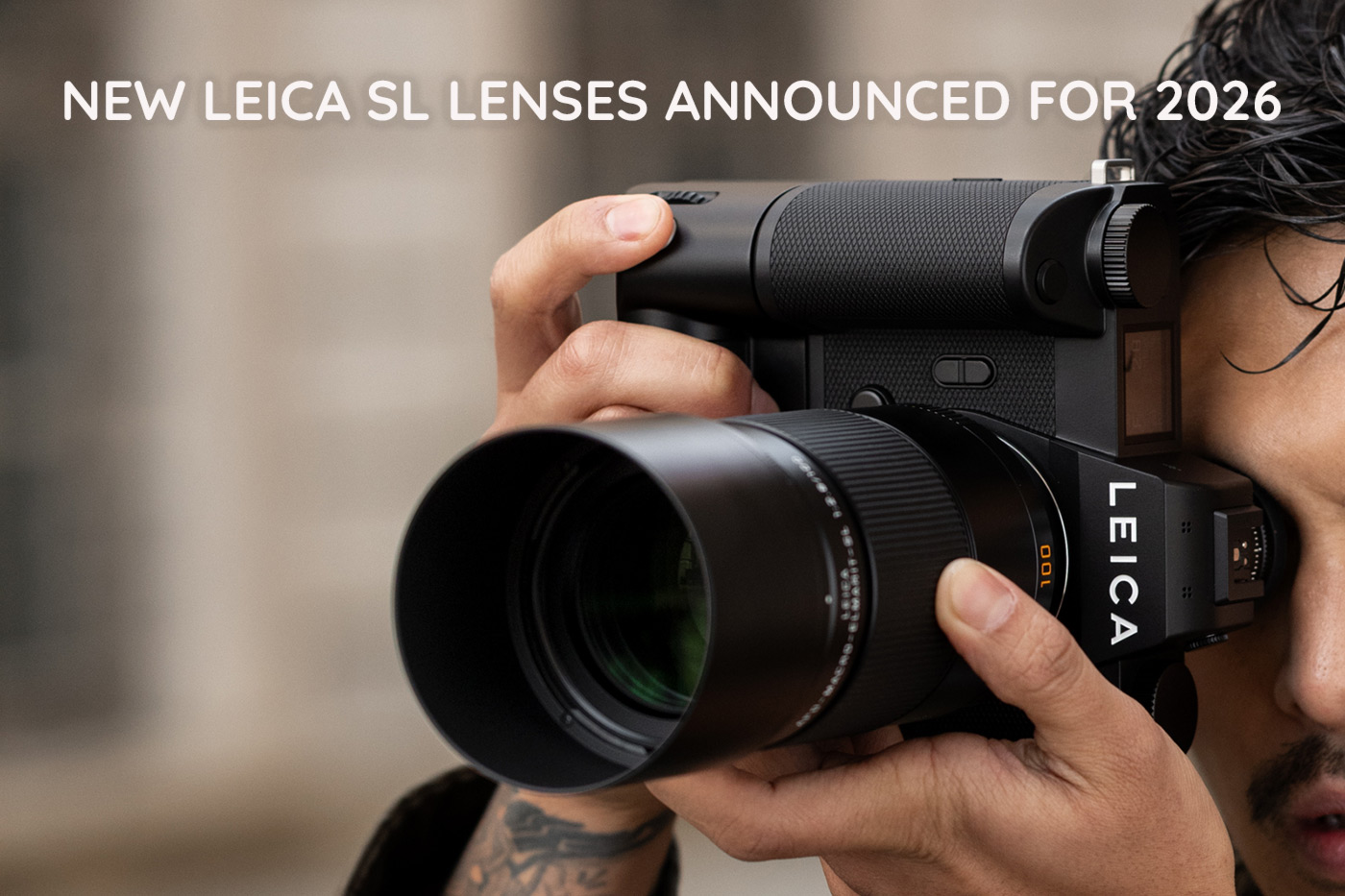 New Leica SL Lenses Announced For 2026