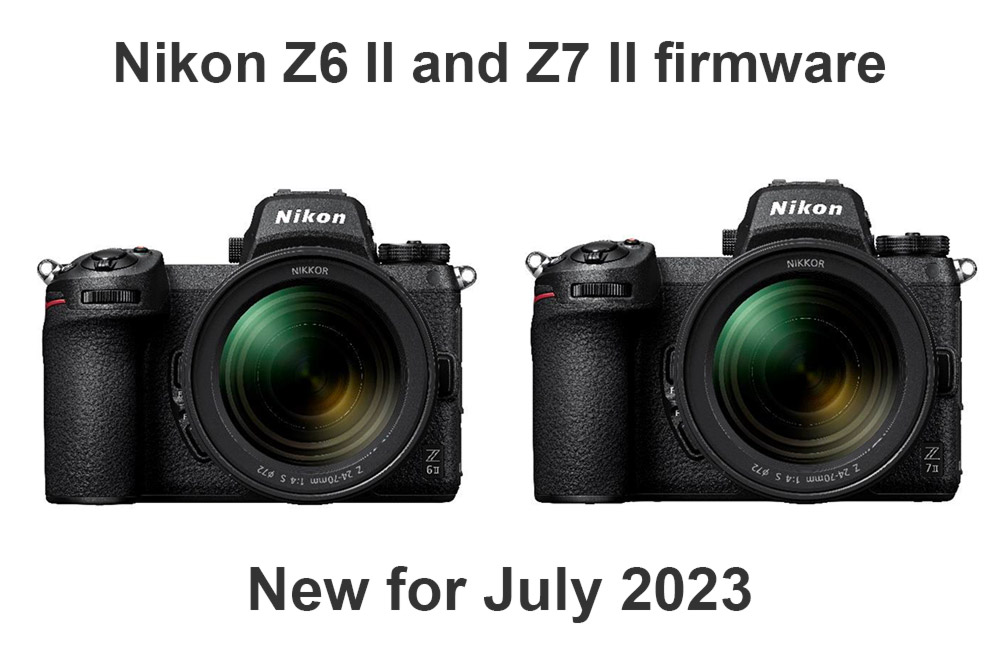 July 2023 Nikon announces new firmware update 1.60 for Z6 II and Z7 II