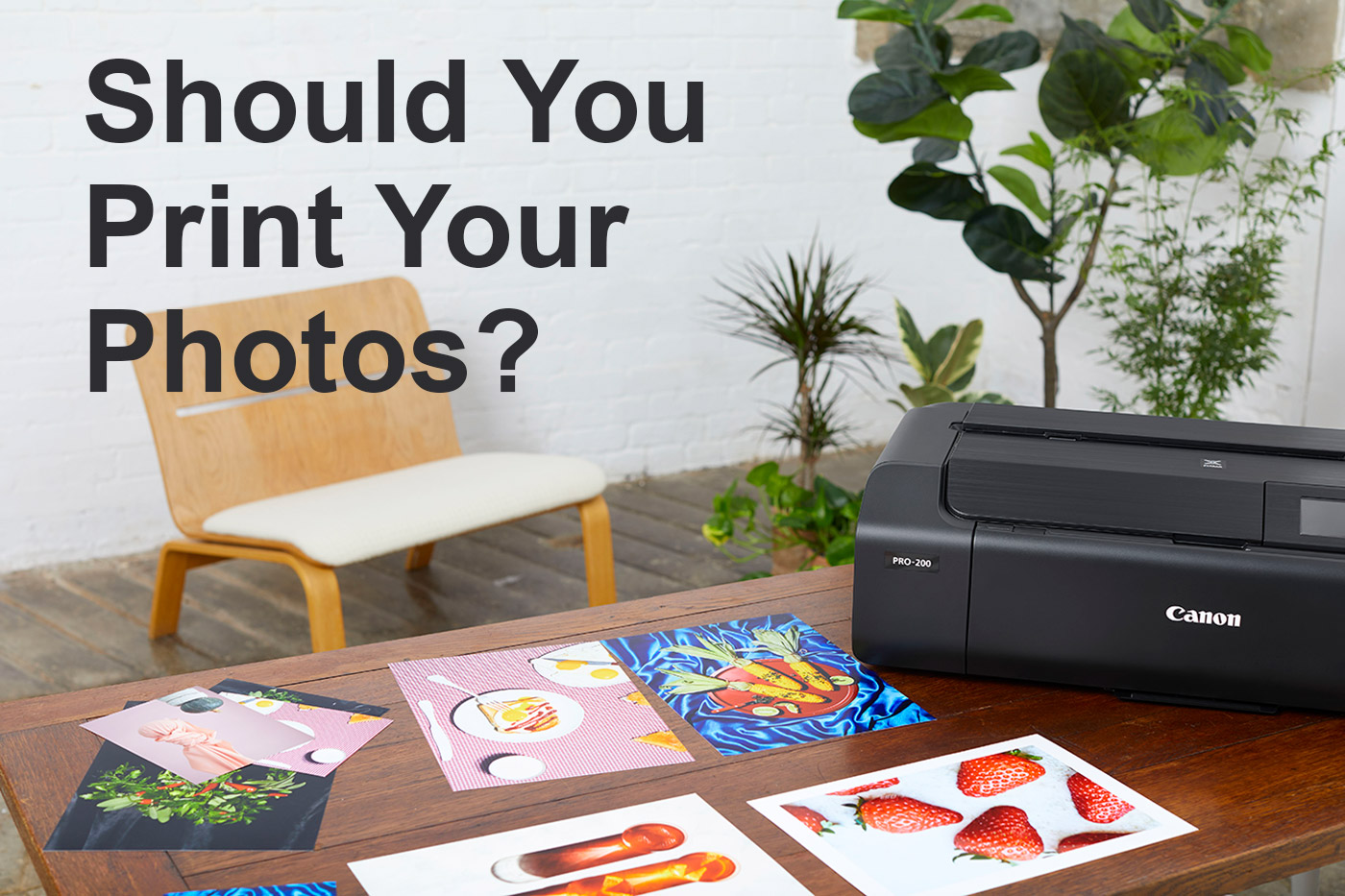 Should You Print Your Photos?