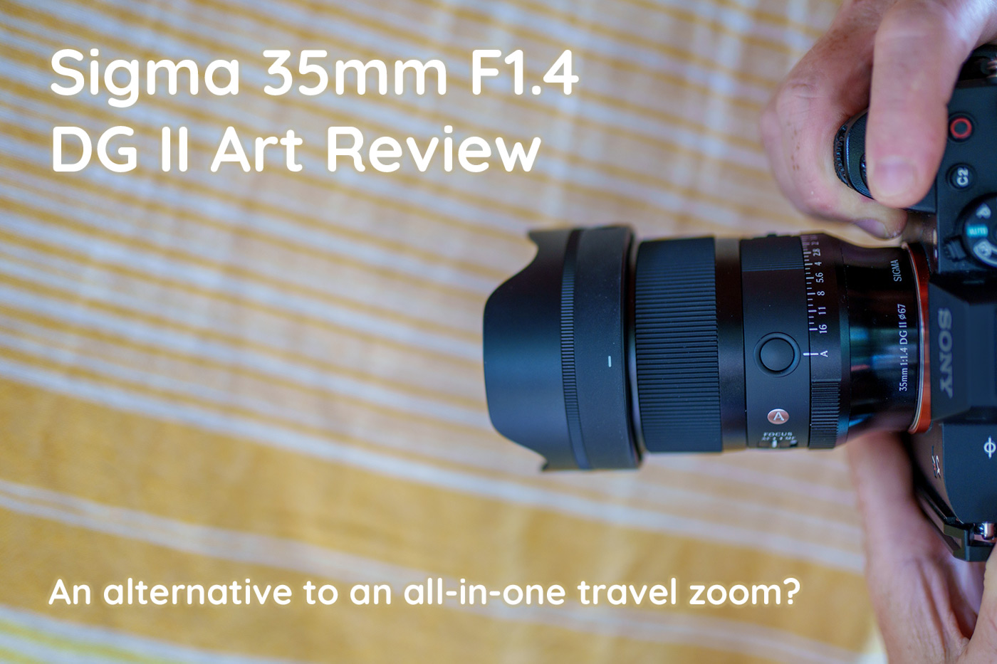 Sigma 35mm F1.4 DG II Art Review