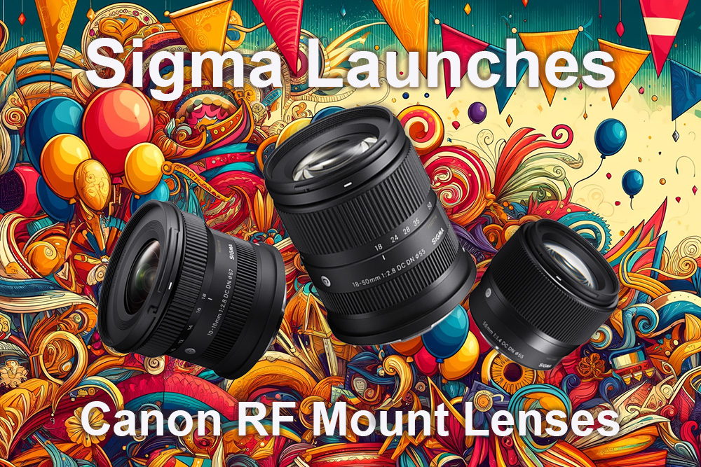 Breaking News: Sigma Launches Native Canon RF Mount Lenses