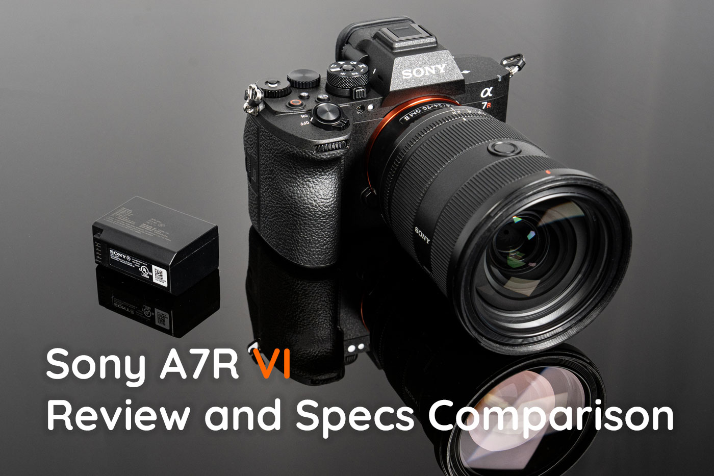 Sony A7R VI Review and Specs Comparison