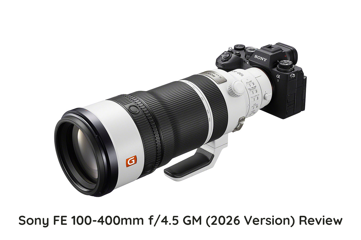 Sony FE 100-400mm f/4.5 GM (2026) Review