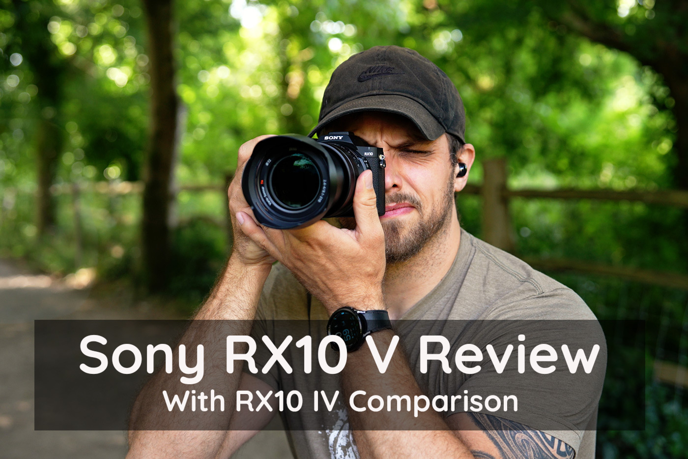 Sony RX10 V Review With RX10 IV Comparison