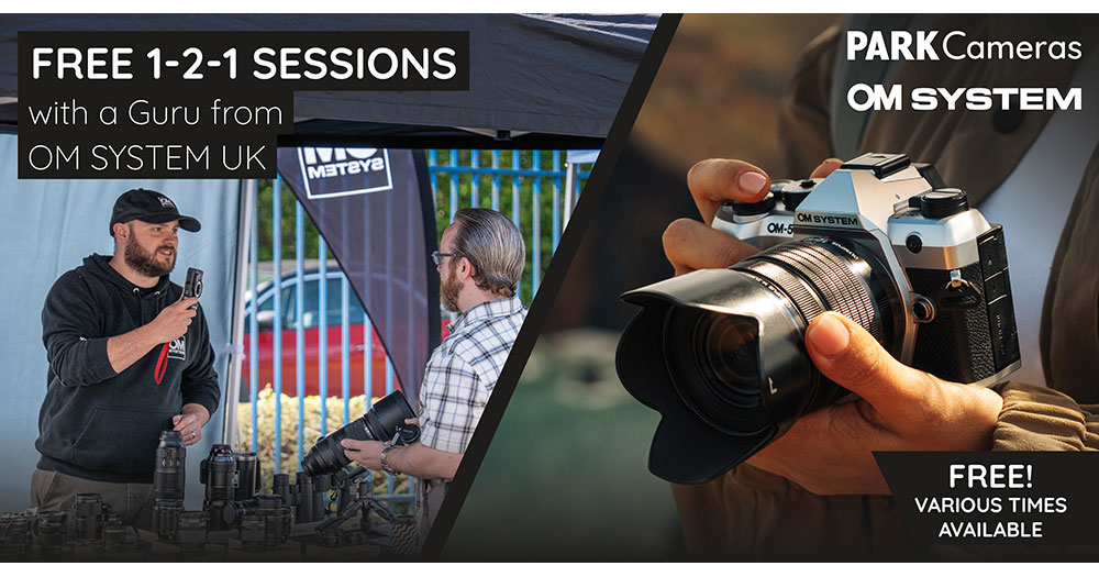 FREE in-store 1-2-1 sessions with Park Cameras & OM SYSTEM: Burgess Hill