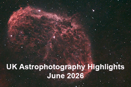 UK Astrophotography Highlights June 2026