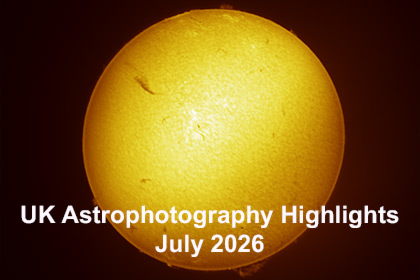 UK Astrophotography Highlights July 2026