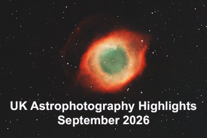 UK Astrophotography Highlights September 2026