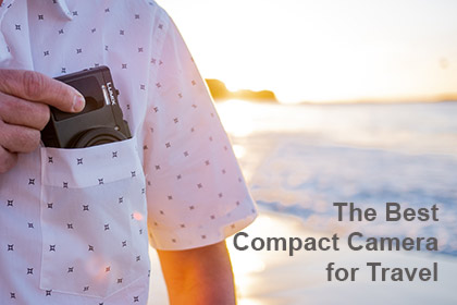 Best Compact Camera for Travel