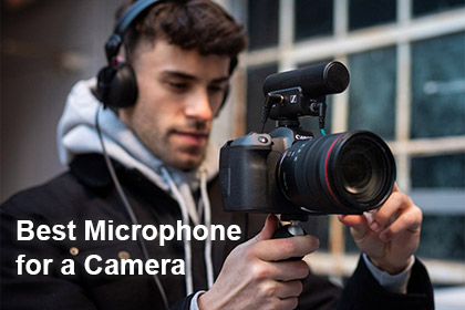 Best Microphone for a Camera