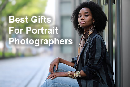 Best Gifts For Portrait Photographers