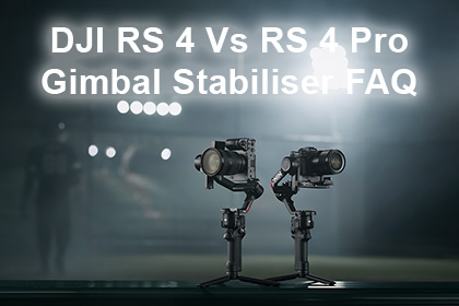 DJI RS 4 Vs RS 4 Pro Gimbal Stabiliser FAQ