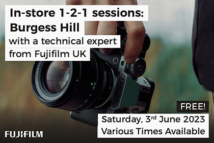Free in-store 1-2-1 sessions with Fujifilm: Burgess Hill