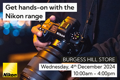 Get hands on with Nikon in Burgess Hill