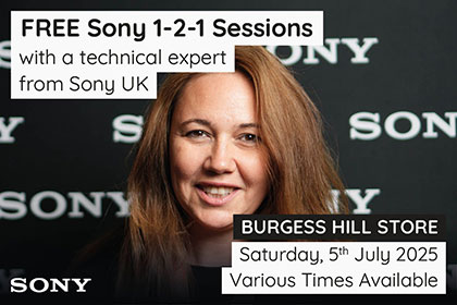 Free instore 1-2-1 sessions with Sony UK: Burgess Hill