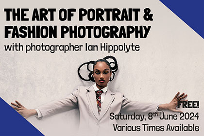 The art of portrait and fashion photography; with Ian Hippolyte