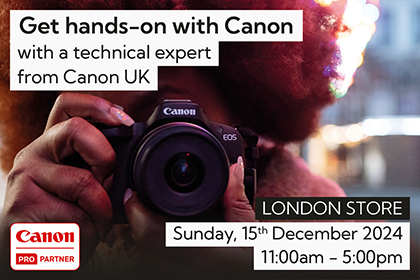 Get hands on with Canon in London