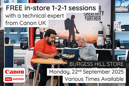 Free in-store 1-2-1 sessions with Canon: Burgess Hill