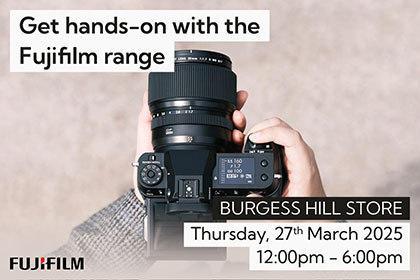 Get hands on with Fujifilm in Burgess Hill