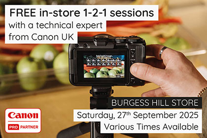 Free in-store 1-2-1 sessions with Canon: Burgess Hill