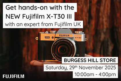 Get hands on with the NEW Fujifilm X-T30 III in Burgess Hill