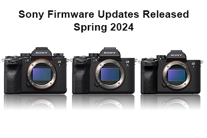 Sony Firmware Updates Released Spring 2024