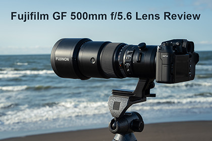 Fujifilm GF 500mm f/5.6 Lens Review