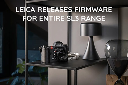 Leica Releases Firmware for Entire SL3 Range