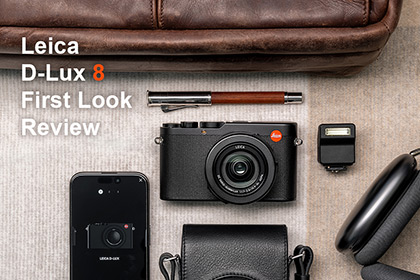 Leica D-Lux 8 First Look Review