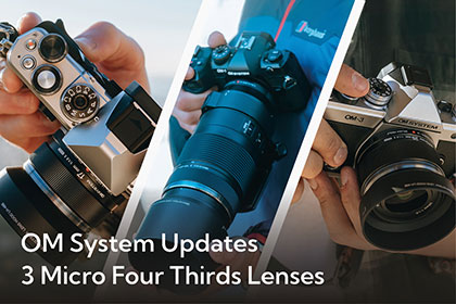 OM System Updates Three MFT Lenses